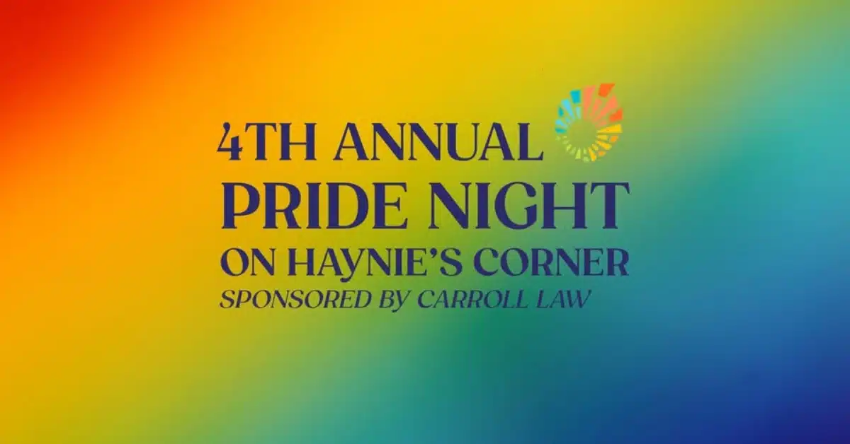 4th Annual Pride Night on Haynie's Corner sponsored by Carroll Law